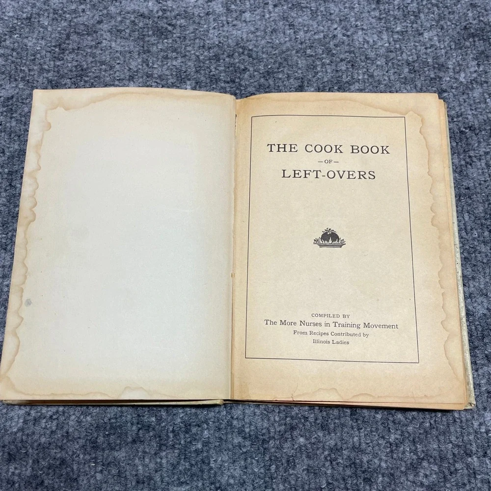 Vintage 1920 The Cook Book of Left-Overs Mabel Sturtevant Illinois First Edition